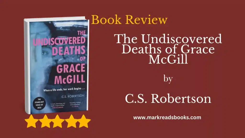 The Undiscovered Deaths of Grace McGill by C.S. Robertson blog title graphic