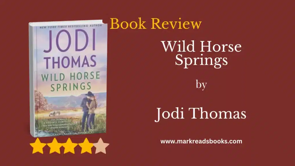Wild Horse Springs by Jodi Thomas blog title graphic