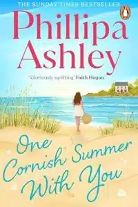 Graphic of One Cornish Summer With You by Phillipa Ashley Book cover