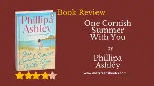 Graphic of One Cornish Summer With You by Phillipa Ashley blog title graphic