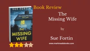 The Missing Wife by Sue Fortin blog title graphic