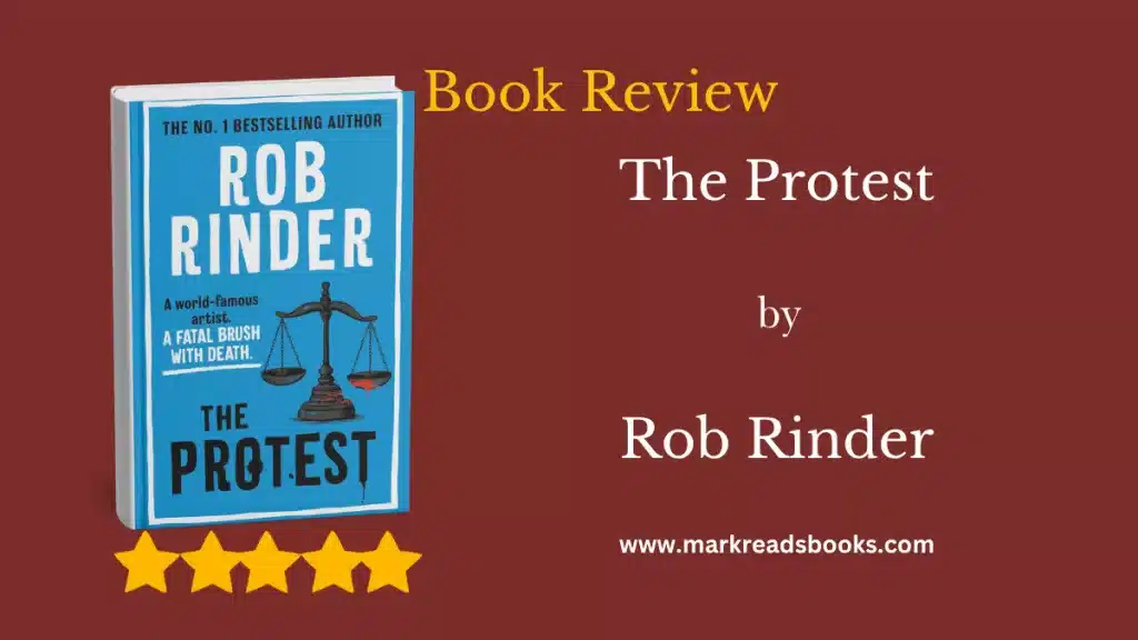 The Protest by Rob Rinder blog title graphic