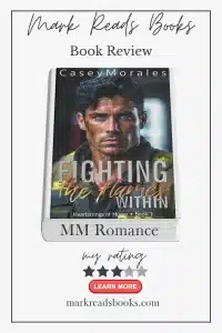 Graphic of Fighting the Flames Within by Casey Morales review Pinterest pin