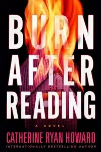 graphic of Burn After Reading by Catherine Ryan Howard Book cover