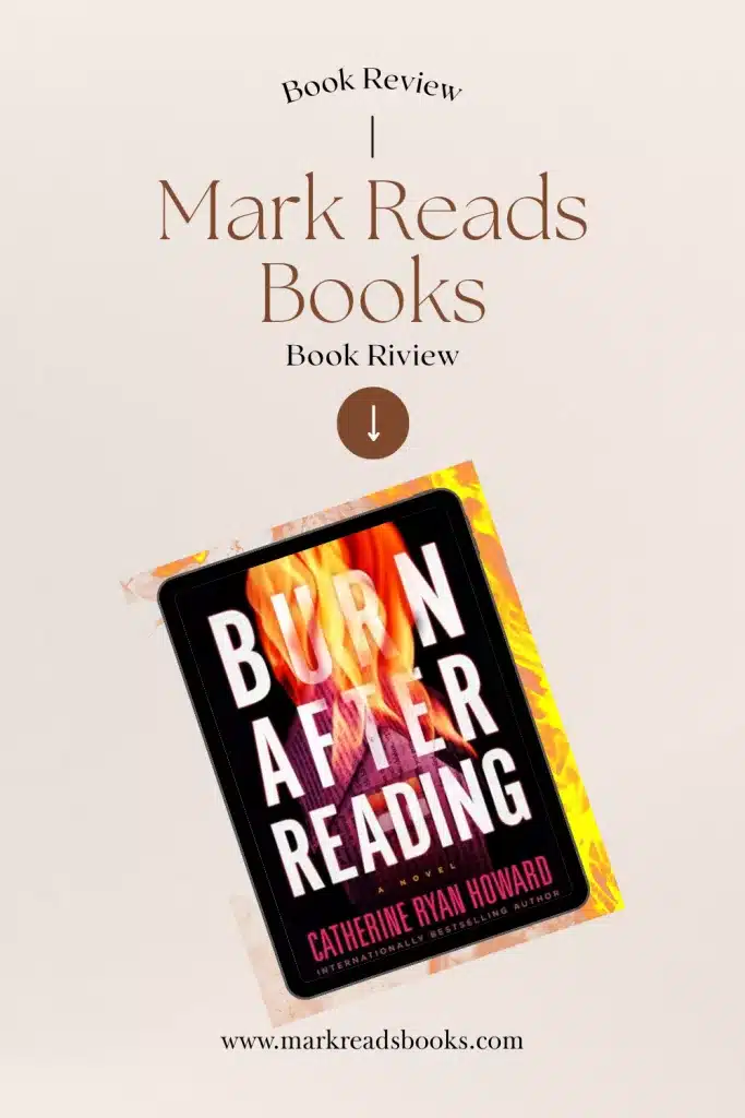 graphic of Burn After Reading by Catherine Ryan Howard review Pinterest pin