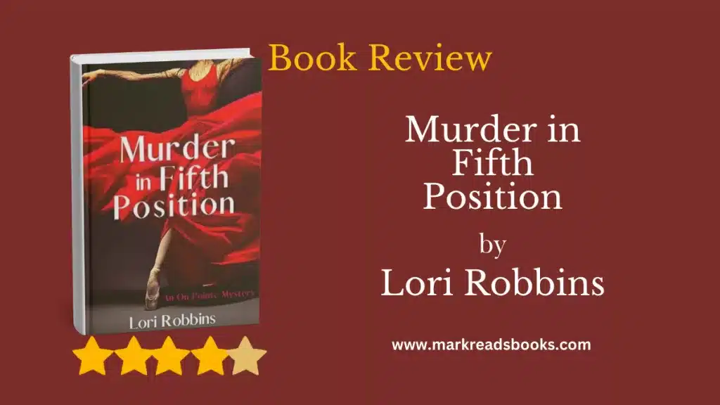 Murder in Fifth Position_ by Lori Robbins blog title graphic