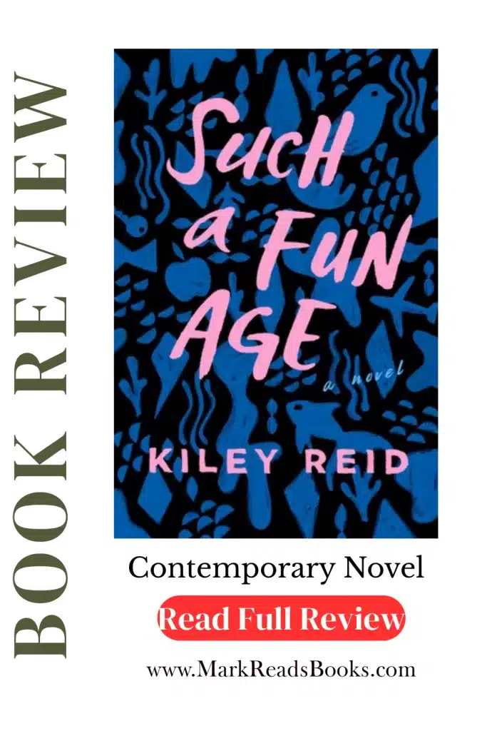 graphic of Such a Fun Age by Kiley Reid Review Pinterest pin