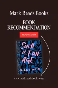 graphic of Such a Fun Age by Kiley Reid Review Pinterest pin