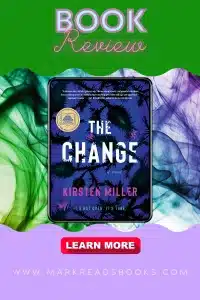 graphic of The Change by Kirsten Miller review Pinterest pin