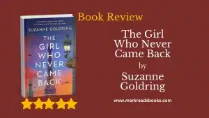 The Girl Who Never Came Back by Suzanne Goldring blog title graphic
