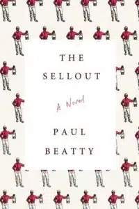 graphic of The Sellout by Paul Beatty Book cover