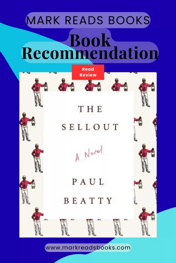 the graphic of The Sellout by Paul Beatty review