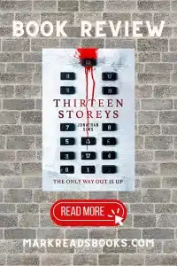 graphic of Thirteen Storeys by Jonathan Sims review Pinterest pin