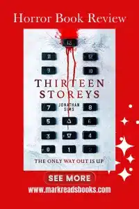 graphic of Thirteen Storeys by Jonathan Sims review Pinterest pin