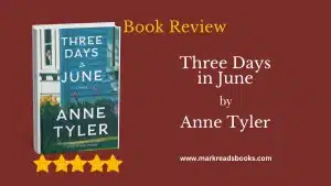 Three Days in June by Anne Tyler blog title graphic