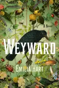 graphic of Weyward by Emilia Hart Book cover