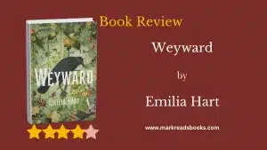 Weyward by Emilia Hart wb blog title graphic