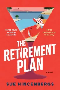 graphic of The Retirement Plan by Sue Hincenbergs Book cover