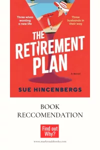 Graphic of The Retirement Plan by Sue Hincenbergs review Pinterest pin