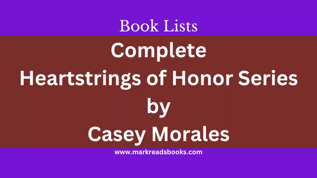 Heartstrings of Honor Series by Casey Morales blog title graphic
