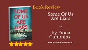 Some Of Us Are Liars by Fiona Cummins blog title graphic