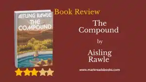 The Compound by Aisling Rawle blog title graphic