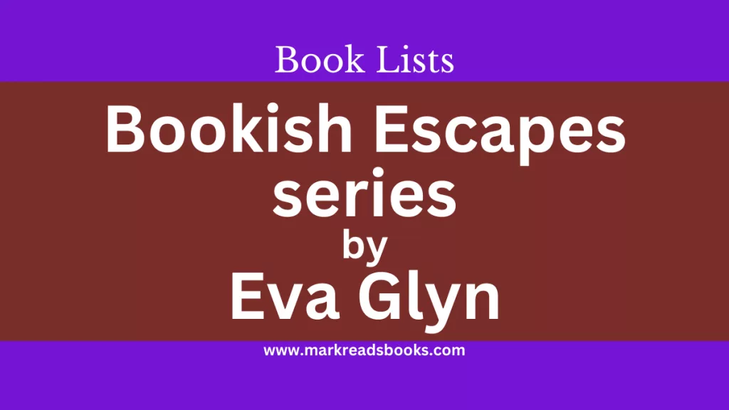 Bookish Escapes series by Eva Glyn blog title graphic