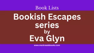 Bookish Escapes series by Eva Glyn blog title graphic