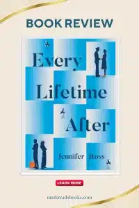 Graphic of Every Lifetime After by Jennifer Ross review Pinterest pin