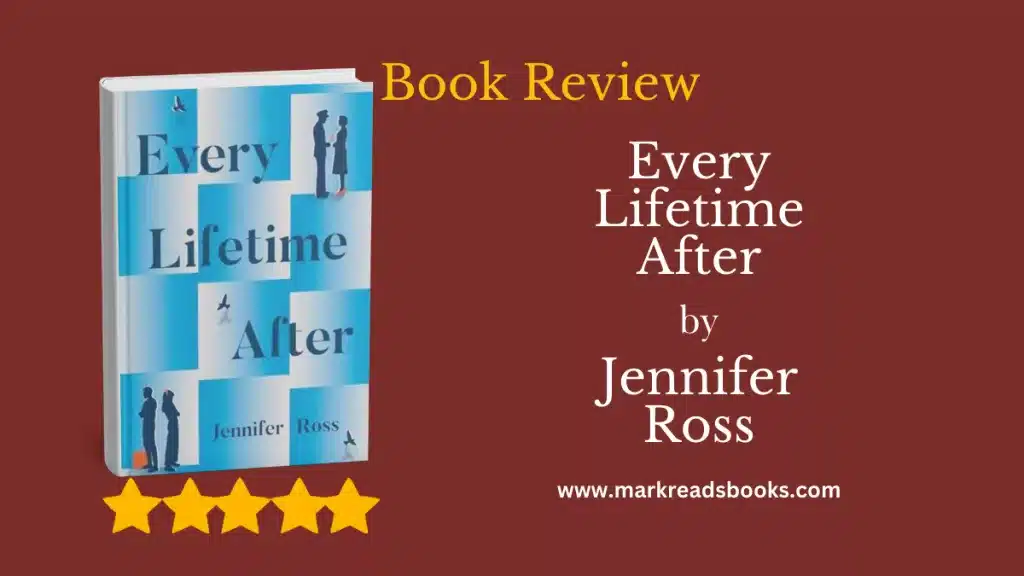 Every Lifetime After by Jennifer Ross blog title graphic