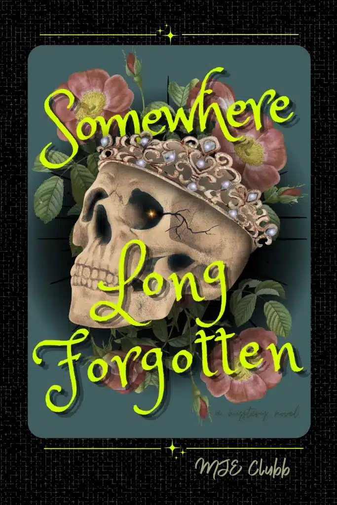 Graphic of Somewhere Long Forgotten by M.J.E. Clubb Book cover