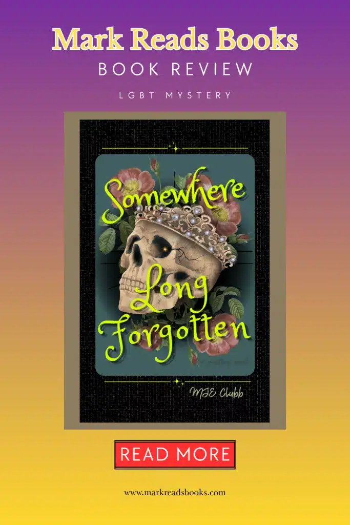 Graphic of Somewhere Long Forgotten by M.J.E. Clubb review Pinterest pin