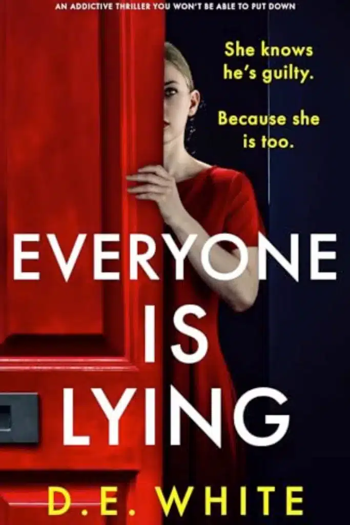 graphic of Everyone Is Lying by D.E. White Book cover