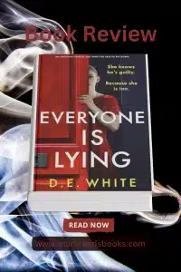 Everyone Is Lying by D.E. White Pinterest pin
