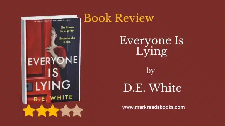 Everyone Is Lying by D.E. White blog title graphic