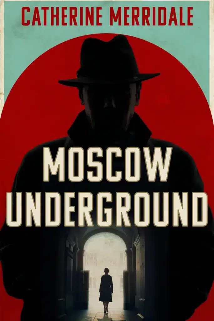 Graphic of Moscow Underground by Catherine Merridale Book cover