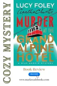 graphic of Murder at the Grand Alpine Hotel by Lucey Foley review Pinterest