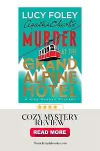 graphic of Murder at the Grand Alpine Hotel by Lucey Foley review Pinterest