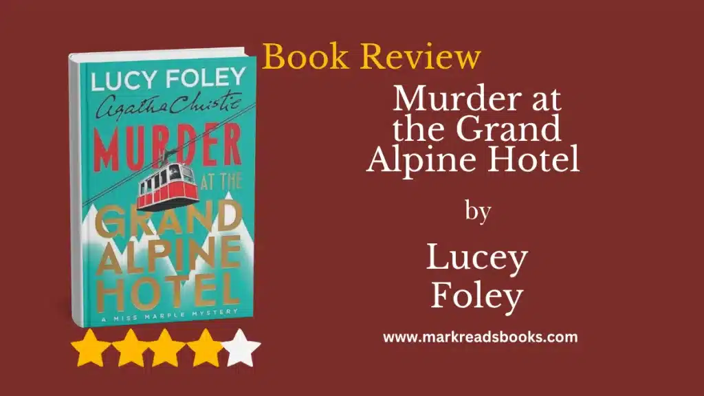 Murder at the Grand Alpine Hotel by Lucey Foley blog title graphic