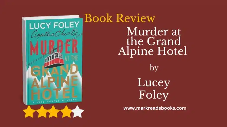 Murder at the Grand Alpine Hotel by Lucey Foley blog title graphic