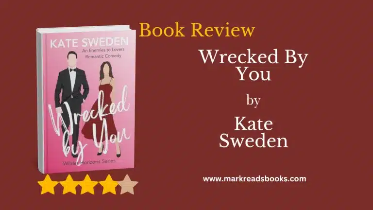 Wrecked By You by Kate Sweden blog title graphic